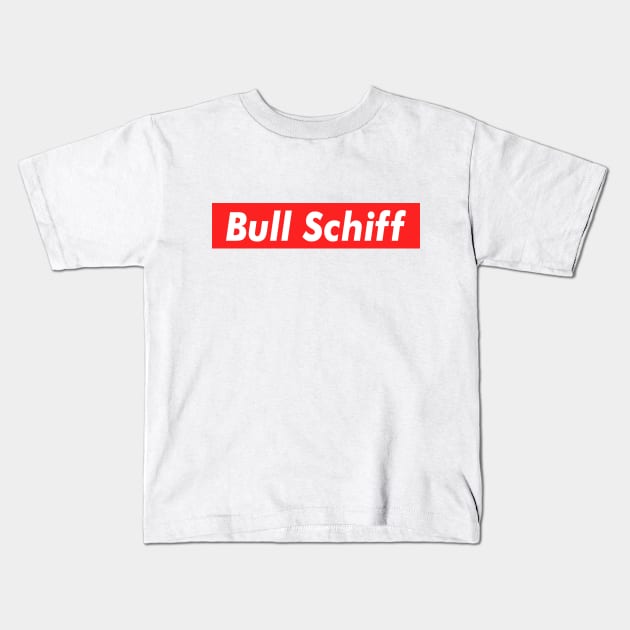 Bull Schiff shirt, Donald Trump 2020 Kids T-Shirt by jonathanptk